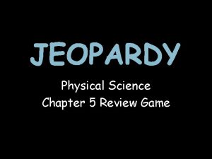 Physical science chapter 5 review