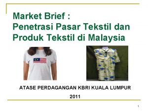 Market Brief Penetrasi Pasar Tekstil dan Produk Tekstil