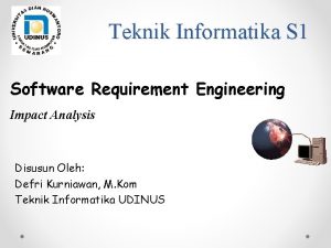 Teknik Informatika S 1 Software Requirement Engineering Impact