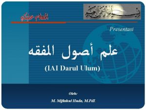 Presentasi IAI Darul Ulum Oleh M Miftahul Huda