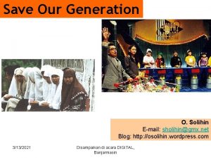 Save Our Generation O Solihin Email sholihingmx net