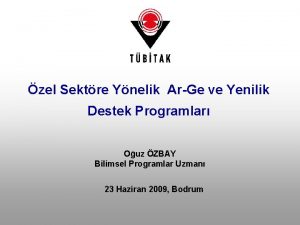 zel Sektre Ynelik ArGe ve Yenilik Destek Programlar