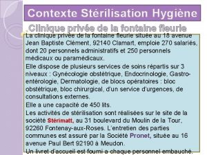 Contexte Strilisation Hygine Clinique prive de la fontaine