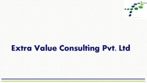 Extra Value Consulting Pvt Ltd About Us Started