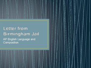 Letter from Birmingham Jail AP English Language and