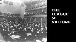 THE LEAGUE of NATIONS Aid The League of
