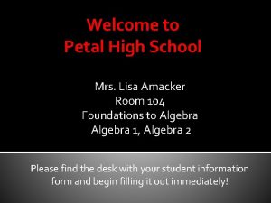 Welcome to Petal High School Mrs Lisa Amacker