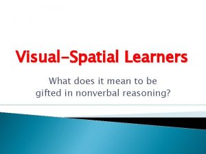 Upside-down brilliance: the visual-spatial learner