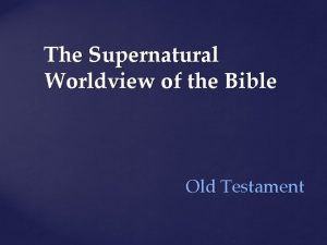 Supernatural elements of the bible