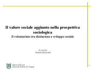 Il valore sociale aggiunto nella prospettiva sociologica Il