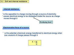 5 3 Emf and internal resistance Internal resistance