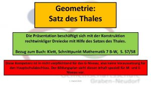 Geometrie Satz des Thales Die Prsentation beschftigt sich