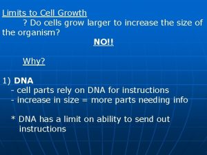 Limits to cell growth