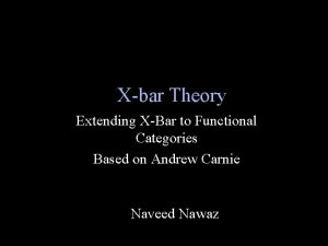 Extending x-bar theory to functional categories