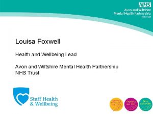 Louisa Foxwell Health and Wellbeing Lead Avon and