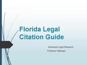 Florida Legal Citation Guide Advanced Legal Research Professor