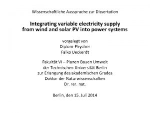 Wissenschaftliche Aussprache zur Dissertation Integrating variable electricity supply