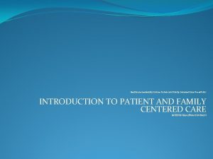 Healthcare Leadership Course Patient and Family Centered Care