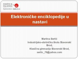 Elektronike enciklopedije u nastavi Martina Serti Industrijskoobrtnika kola