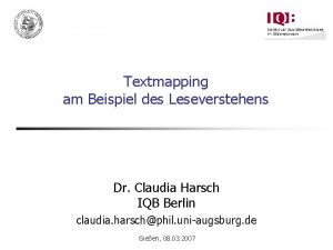 Textmapping am Beispiel des Leseverstehens Dr Claudia Harsch