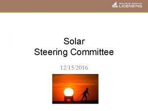 Solar Steering Committee 12152016 AGENDA Current Status Project