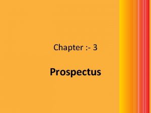 Chapter 3 Prospectus According to section 236 Prospectus