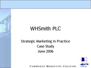 WHSmith PLC Strategic Marketing in Practice Case Study