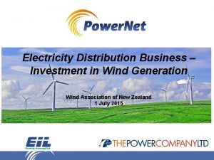 Electricity Distribution Business Investment in Wind Generation Wind