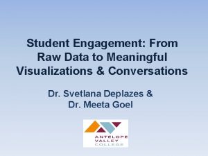 Student Engagement From Raw Data to Meaningful Visualizations