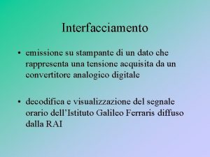 Interfacciamento emissione su stampante di un dato che