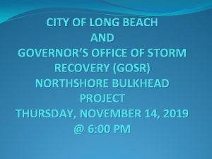 CITY OF LONG BEACH AND GOVERNORS OFFICE OF