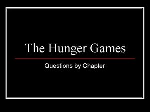 Hunger games chapter questions