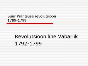 Suur Prantsuse revolutsioon 1789 1799 Revolutsiooniline Vabariik 1792
