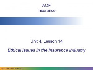 AOF Insurance Unit 4 Lesson 14 Ethical Issues