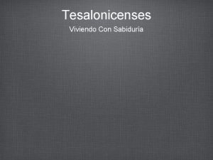 Tesalonicenses Viviendo Con Sabidura Texto Efecios 5 17