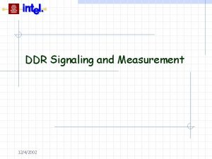 DDR Signaling and Measurement 1242002 2 Memory Bus