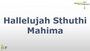 Hallelujah sthuthi mahima