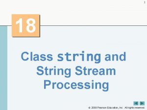 1 18 Class string and String Stream Processing