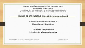 UNIDAD ACADMICA PROFESIONAL TIANGUISTENCO PROGRAMA DE ESTUDIOS LICENCIATURA