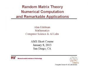 Random Matrix Theory Numerical Computation and Remarkable Applications
