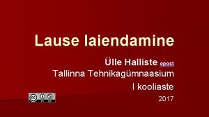 Lause laiendamine lle Halliste epost Tallinna Tehnikagmnaasium I