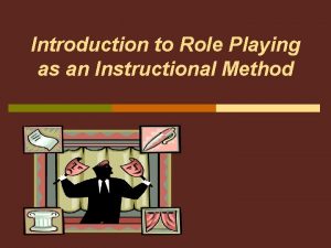 Introduction to role play