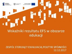 Wskaniki rezultatu EFS w obszarze edukacji ZESP STERUJCY