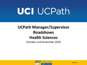 UCPath ManagerSupervisor Roadshows Health Sciences October and November
