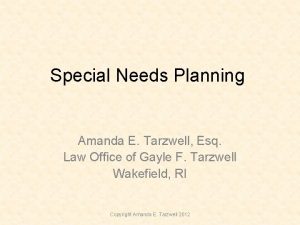 Special Needs Planning Amanda E Tarzwell Esq Law