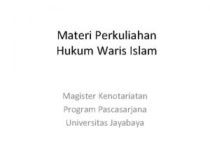 Materi Perkuliahan Hukum Waris Islam Magister Kenotariatan Program