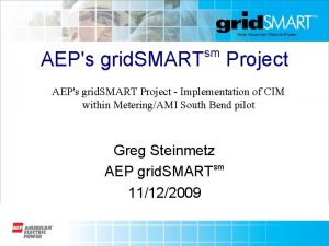 AEPs grid SMART sm Project AEPs grid SMART