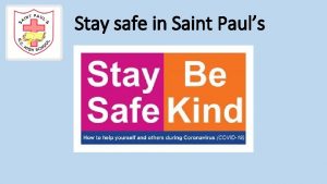 Stay safe in Saint Pauls Stay safe in