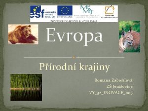 Evropa Prodn krajiny Romana Zaboilov Z Jeniovice VY32INOVACE005