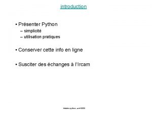 introduction Prsenter Python simplicit utilisation pratiques Conserver cette